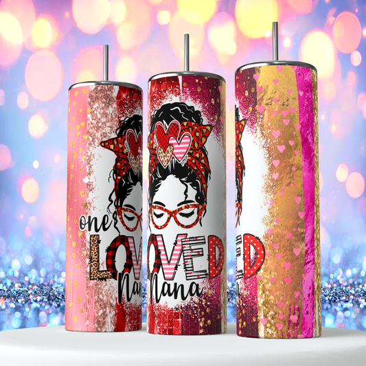 20oz Valentine Day #24 Sublimation Tumbler “Nana”