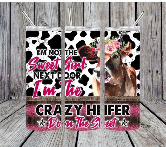 20oz Crazy Heifer Sublimation Tumbler